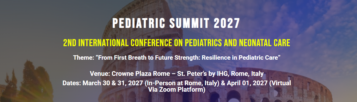 2nd International Conference on Pediatrics and Neonatal Care 2nd International Conference on Pediatrics and Neonatal Care